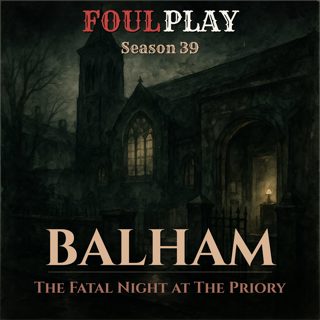 Balham: The Fatal Night at The Priory