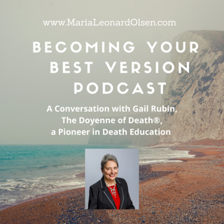 A Conversation with Gail Rubin, The Doyenne of Death®, a Pioneer in Death Education
