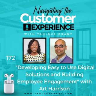 172: Developing Easy to Use Digital Solutions and Building Employee Engagement with Art Harrison