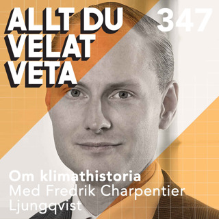 347 Om klimathistoria med Fredrik Charpentier Ljungqvist