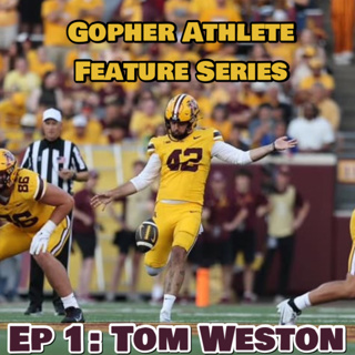Tom Weston- Minnesota Gophers Punter! Ep 1 Gopher Athlete Series!