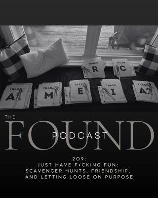 209: Just Have F*cking Fun: Scavenger Hunts, Friendship, and Letting Loose on Purpose