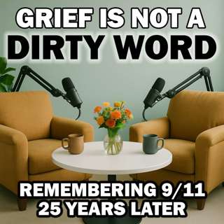 September 11, 25 Years Later: Collective Grief, Loss and the Lives We Remember with Nick Gaylord