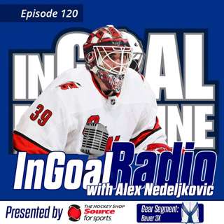 Episode 120 with Alex Nedeljkovic featuring the new Bauer 3X pads and gloves
