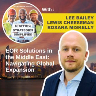 EOR Solutions in the Middle East: Navigating Global Expansion | Staffing Solutions Simplified