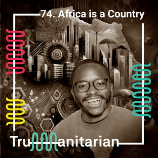 74. Africa is a Country