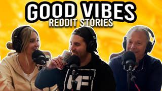 47: Good Vibes Only