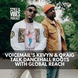 Voicemail's Kevyn and Qraig talk Dancehall Roots with Global Reach