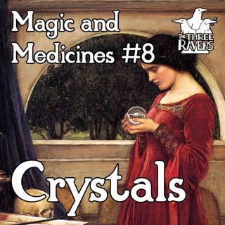 Crystals | Magic and Medicines #8