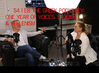 🎙️S4 I E8 The Greek Podyssey: One Year of Voices, Stories & Hellenism | Greek Diaspora Podcast