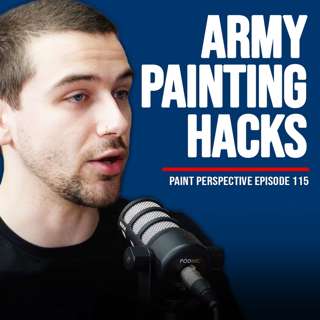 115: MORE Ways To Paint Your Army FASTER and BETTER