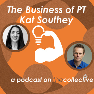 The Business of PT - Kat Southey