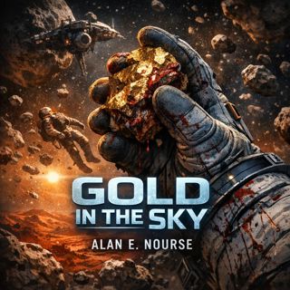 🟡 Gold In The Sky (Full Audiobook) | Alan E. Nourse