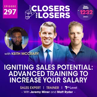 Episode 297 Igniting Sales Potential: Advanced Training To Increase Your Salary