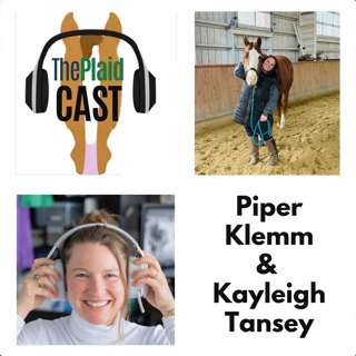 Plaidchat: My Show Strides School Vacation with Kayleigh Tansey & Shetland Pony Racing with Regina Welsh