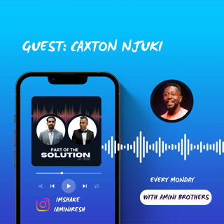 Caxton Njuki Part 2/2 EP#17