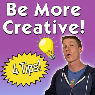 #353: 4 Ways to be More Creative!