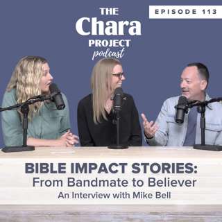 Ep. 113 | Bible Impact Stories: From Bandmate to Believer (Mike Bell)