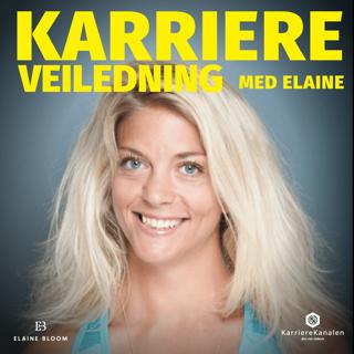 #1 Introduksjon til podcasten: Karriereveiledning med Elaine
