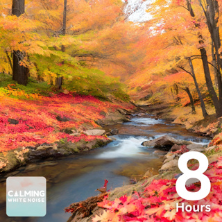 Babbling Brook in Fall (8 Hours) | Green Noise for Better Sleep