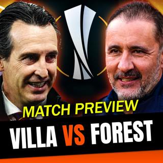 🔴 LIVE: Who Gets To The Final? 🏆 Aston Villa vs Nottingham Forest | Europa League Semi-Final Preview