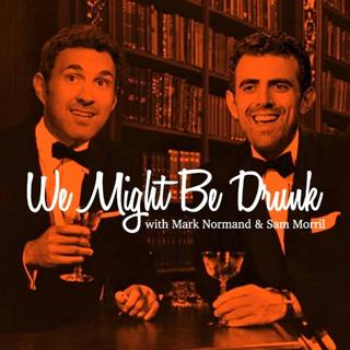 Tan France w/ Sam Morril & Mark Normand - We Might Be Drunk Podcast