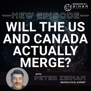 Will the US and Canada Actually Merge? || Peter Zeihan