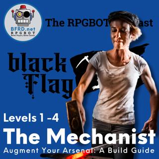 TOV: THE MECHANIST (Levels 1 - 4) - Augmenting Your Arsenal: A Build Companion