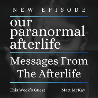 Messages From The Afterlife