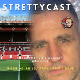 143: The Ugly Truth with Phil Brown - The Glazers, Woodward and Arnold