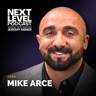 Why You're Losing the Sale to Yourself with Mike Arce | EP 395