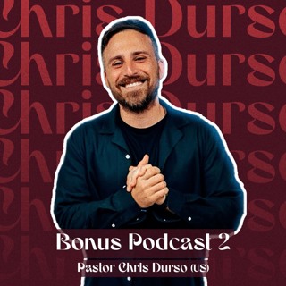 Chris Durso - Bonus Podcast 2