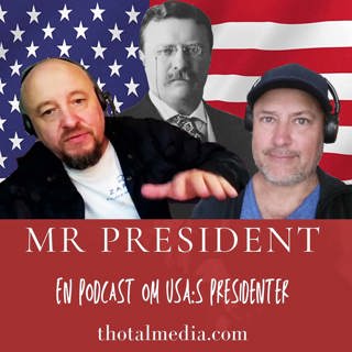 MrPresident del 24: Theodor Roosevelt, TR, en av de främsta, POTUS#26