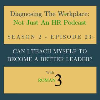 Can I Teach Myself To Become A Better Leader?