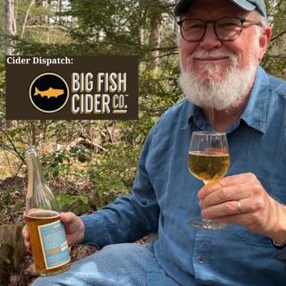412: Cider Dispatch | Big Fish, VA