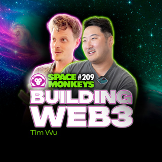 ep. 209 - From Drake’s E-Commerce to Polkadot with Tim Wu: A Developer’s Wild Journey