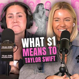 What $1 means to Taylor Swift, doppelgängers & are you the negative friend?!