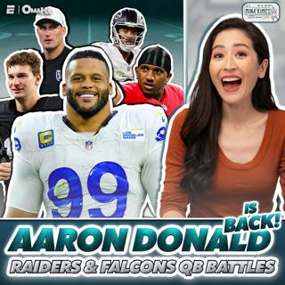 Donald, Duck! The Loaded Rams, Plus Raiders and Falcons QB Battles