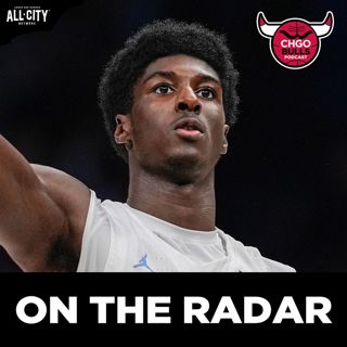 Is Drake Powell ON THE RADAR for the Chicago Bulls? | CHGO Bulls Podcast