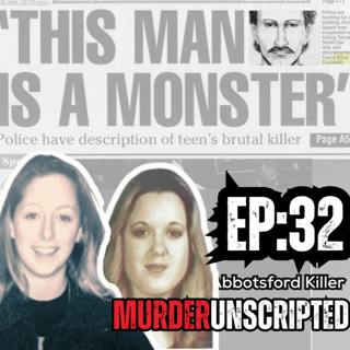 Ep:32 - The Abbotsford Killer (CANADIAN MONSTER TAUNTS POLICE AND HIS VICTIMS)