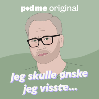 Jeg skulle ønske jeg visste...