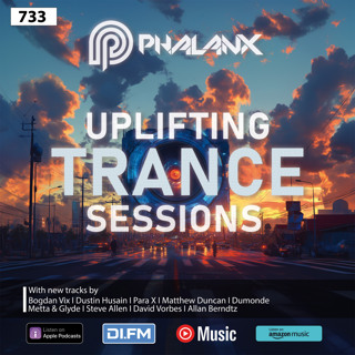 Uplifting Trance Sessions EP. 733 with DJ Phalanx 📢 (Trance Podcast)
