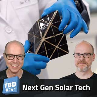 241: Shining a Light on Future Solar Tech