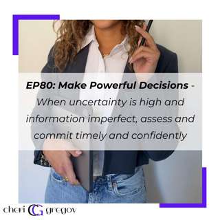 Make Powerful Decisions