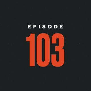 #103 — American Fantasies