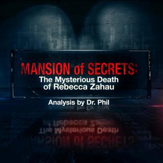 S2E1: Mansion of Secrets: The Mysterious Death of Rebecca Zahau: Analysis by Dr. Phil