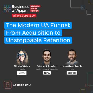 #249: "The Modern UA Funnel: From Acquisition to Unstoppable Retention" App Promotion Summit NYC panel