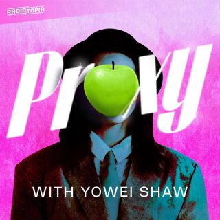 Featuring Proxy with Yowei Shaw: Is it time to break up the band?