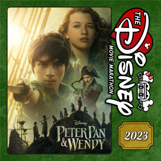 Peter Pan & Wendy - 2023 Live Action Remake - With Stanford Clark & Mark Brown