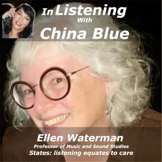 Listening with Ellen Waterman, Professor of Music and Sound Studies